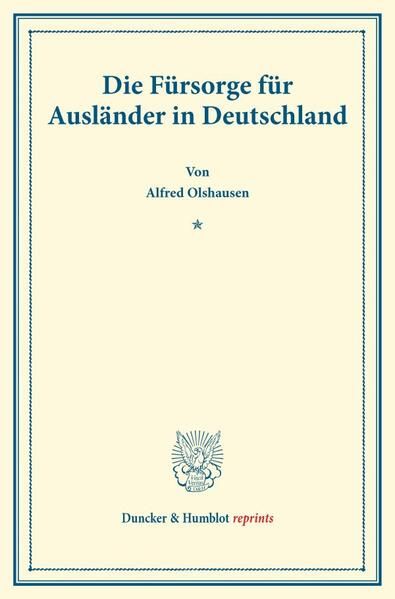 Produktbild: Die F&uuml;rsorge f&uuml;r Ausl&auml;nder in Deutschland.