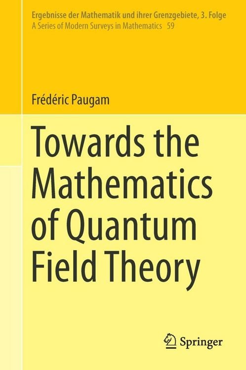 Produktbild: Towards the Mathematics of Quantum Field Theory