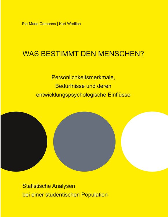 Produktbild: Was bestimmt den Menschen? Pers&ouml;nlichkeitsmerkmale, Bed&uuml;rfnisse und deren entwicklungspsychologische Einfl&uuml;sse