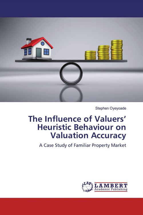 Produktbild: The Influence of Valuers' Heuristic Behaviour on Valuation Accuracy