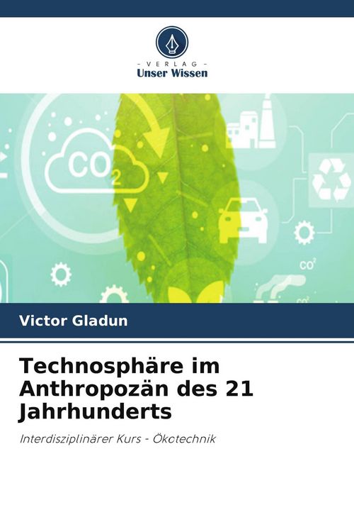 Produktbild: Technosph&auml;re im Anthropoz&auml;n des 21 Jahrhunderts