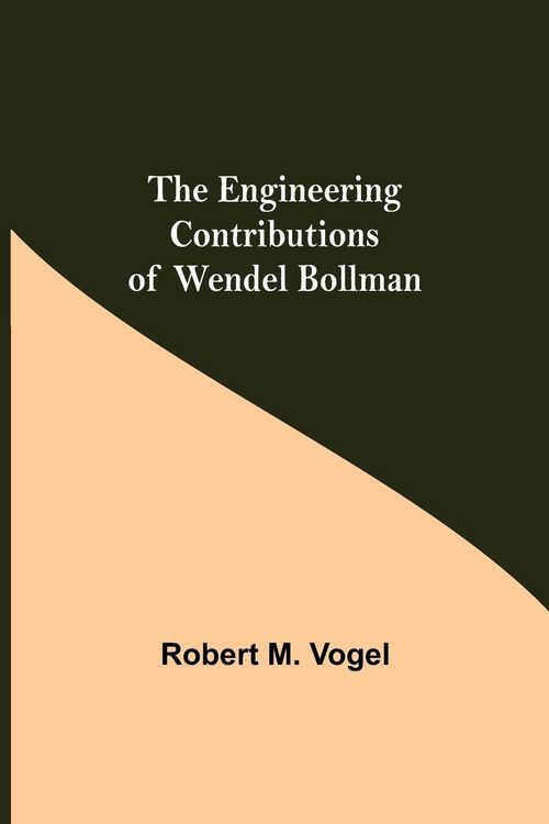 Produktbild: The Engineering Contributions Of Wendel Bollman