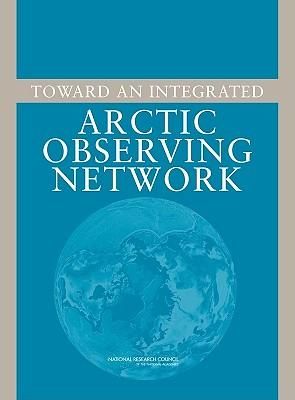 Produktbild: Toward an Integrated Arctic Observing Network