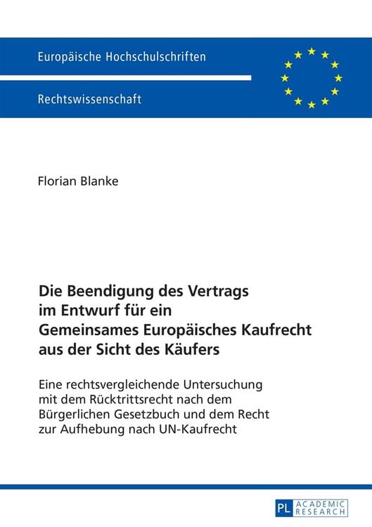 Produktbild: Die Beendigung des Vertrags im Entwurf für ein Gemeinsames Europäisches Kaufrecht aus der Sicht des Käufers