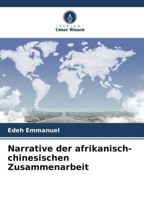 Produktbild: Narrative der afrikanisch-chinesischen Zusammenarbeit