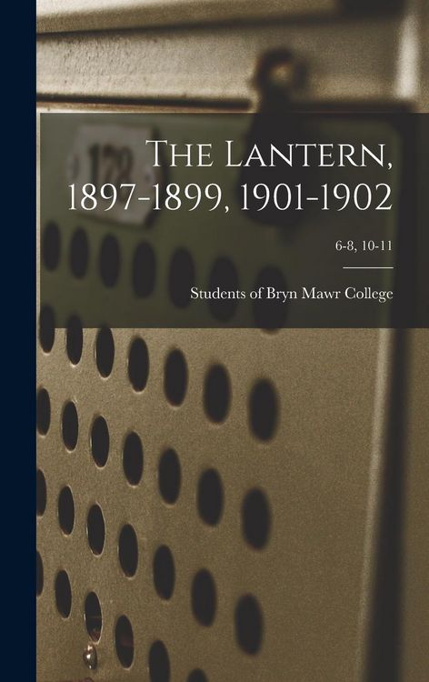 Produktbild: The Lantern, 1897-1899, 1901-1902; 6-8, 10-11