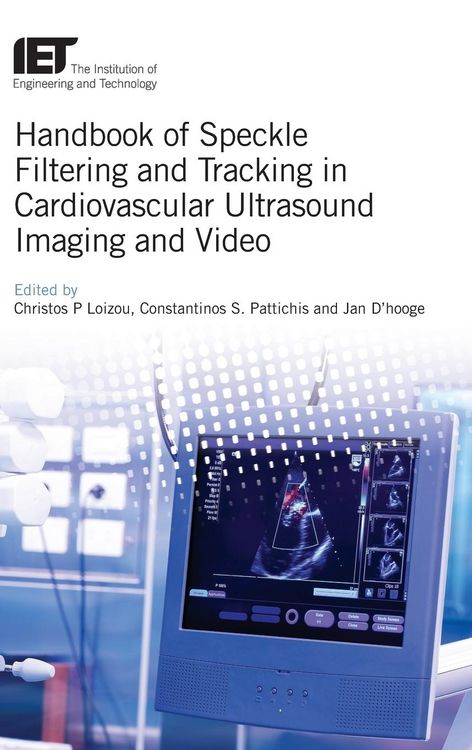 Produktbild: Handbook of Speckle Filtering and Tracking in Cardiovascular Ultrasound Imaging and Video