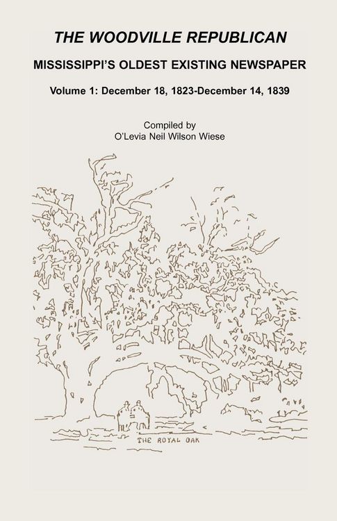 Produktbild: The Woodville Republican, Mississippi's Oldest Existing Newspaper, Volume 1