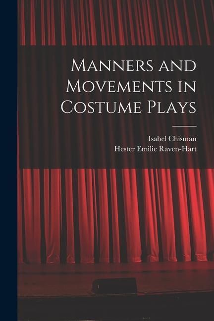 Produktbild: Manners and Movements in Costume Plays
