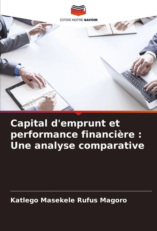 Produktbild: Capital d'emprunt et performance financi&egrave;re : Une analyse comparative
