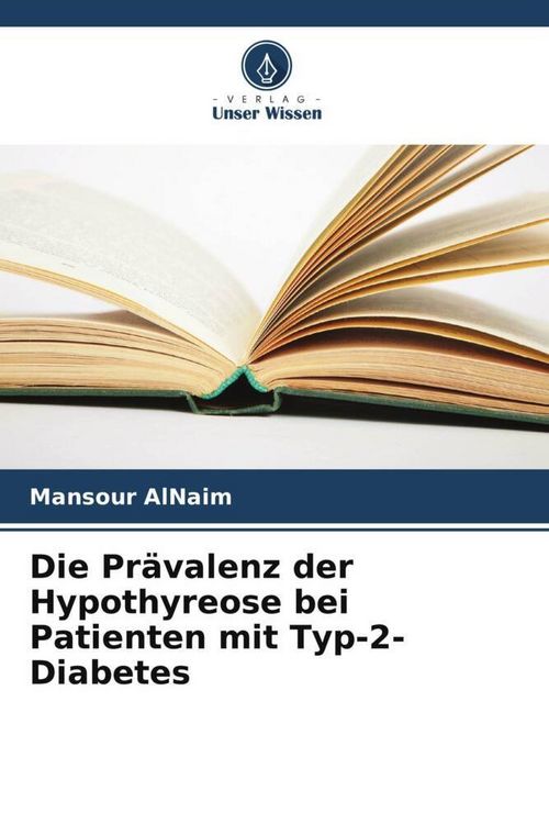 Produktbild: Die Pr&auml;valenz der Hypothyreose bei Patienten mit Typ-2-Diabetes