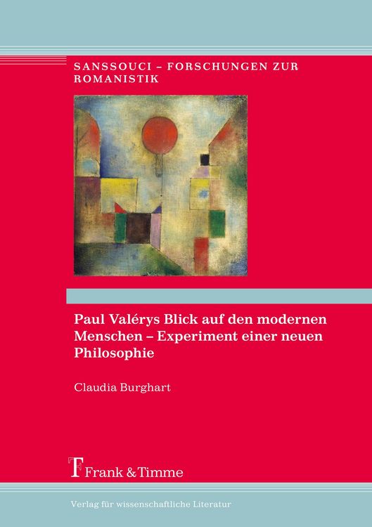 Produktbild: Paul Val&eacute;rys Blick auf den modernen Menschen &ndash; Experiment einer neuen Philosophie