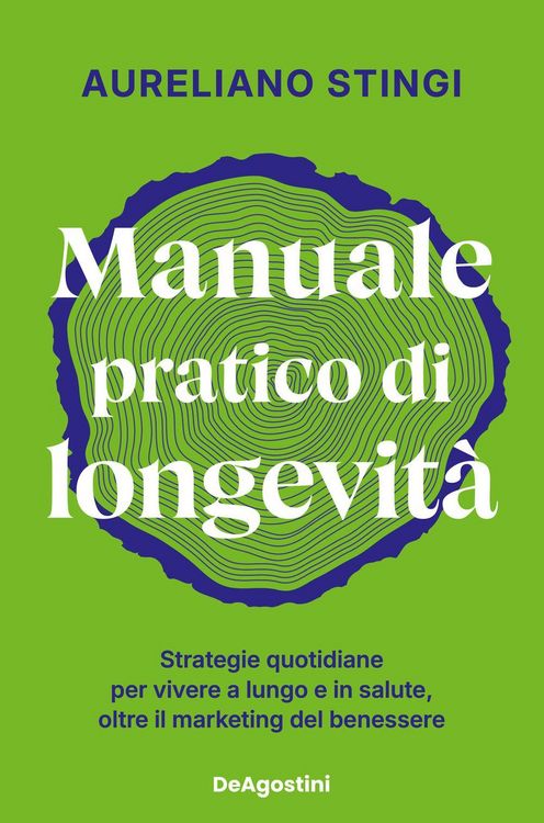 Produktbild: Manuale pratico di longevit&agrave;. Strategie quotidiane per vivere a lungo e in salute, oltre il marketing del benessere
