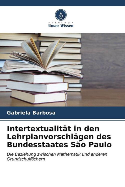Produktbild: Intertextualit&auml;t in den Lehrplanvorschl&auml;gen des Bundesstaates S&atilde;o Paulo