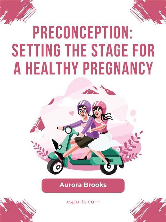 Produktbild: Preconception- Setting the Stage for a Healthy Pregnancy