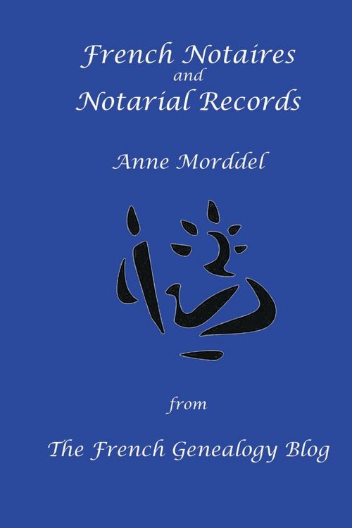 Produktbild: French Notaires and Notarial Records from The French Genealogy Blog