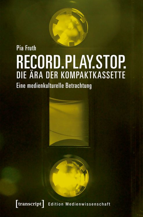 Produktbild: Record.Play.Stop. &ndash; Die &Auml;ra der Kompaktkassette