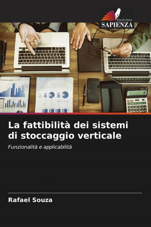 Produktbild: La fattibilit&agrave; dei sistemi di stoccaggio verticale