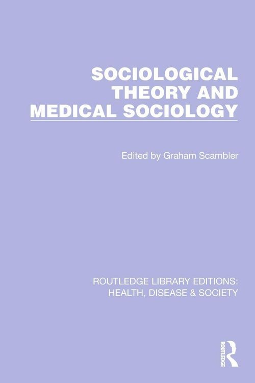 Produktbild: Sociological Theory and Medical Sociology