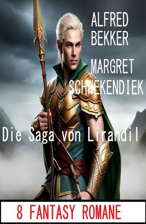 Produktbild: Die Saga von Lirandil: 8 Fantasy Romane