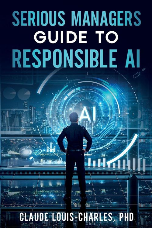Produktbild: Serious Managers' Guide to Responsible AI