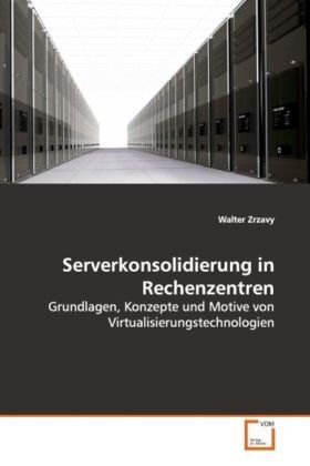 Produktbild: Zrzavy, W: Serverkonsolidierung in Rechenzentren