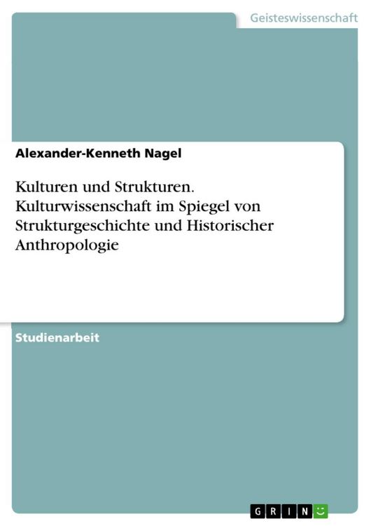 Produktbild: Kulturen und Strukturen. Kulturwissenschaft im Spiegel von Strukturgeschichte und Historischer Anthropologie