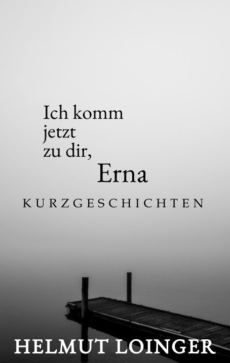 Produktbild: Ich komm jetzt zu dir, Erna