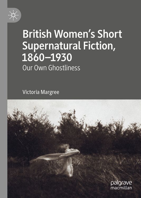 Produktbild: British Women&rsquo;s Short Supernatural Fiction, 1860&ndash;1930