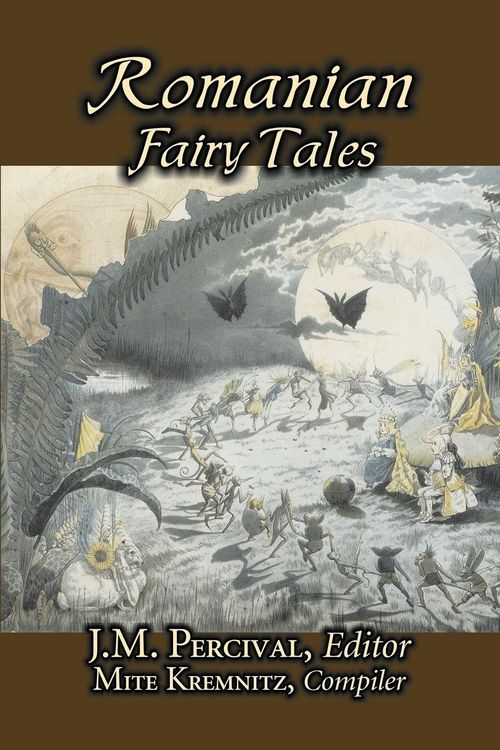 Produktbild: Romanian Fairy Tales, Edited by J. M. Percival, Fiction, Fairy Tales & Folklore, Country & Ethnic