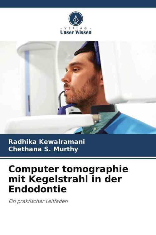 Produktbild: Computer tomographie mit Kegelstrahl in der Endodontie