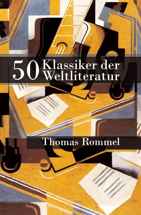 Produktbild: 50 Klassiker der Weltliteratur