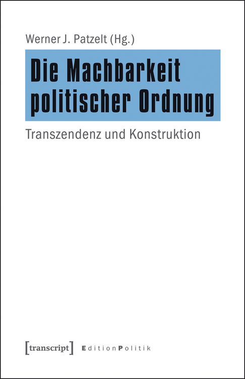 Produktbild: Die Machbarkeit politischer Ordnung