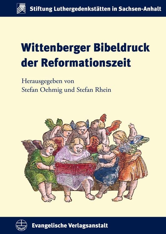 Produktbild: Wittenberger Bibeldruck der Reformationszeit