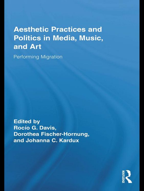 Produktbild: Aesthetic Practices and Politics in Media, Music, and Art