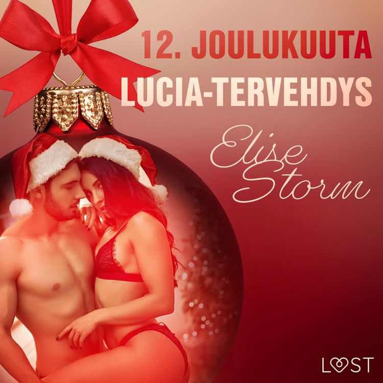 Produktbild: 12. joulukuuta: Lucia-tervehdys &ndash; eroottinen joulukalenteri
