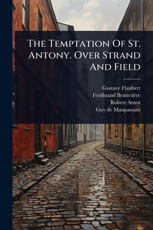 Produktbild: The Temptation Of St. Antony. Over Strand And Field