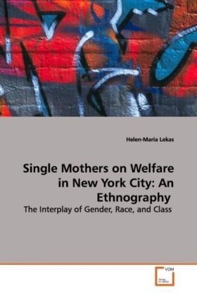 Produktbild: Lekas, H: Single Mothers on Welfare in New York City: AnEthn