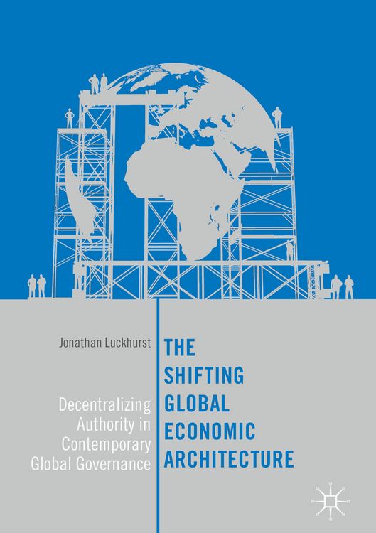Produktbild: The Shifting Global Economic Architecture