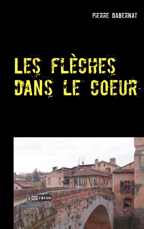 Produktbild: Les fl&egrave;ches dans le coeur