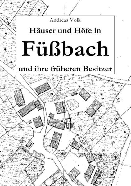 Produktbild: H&auml;user und H&ouml;fe in F&uuml;&szlig;bach und ihre fr&uuml;heren Besitzer