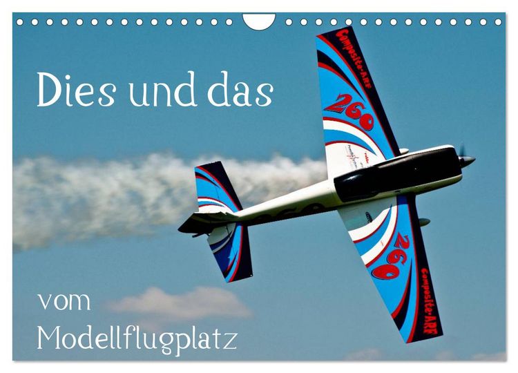 Produktbild: Dies und das vom Modellflugplatz (Wandkalender 2026 DIN A4 quer), CALVENDO Monatskalender