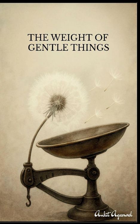 Produktbild: The Weight of Gentle Things - Reflections on Life's Tender Details