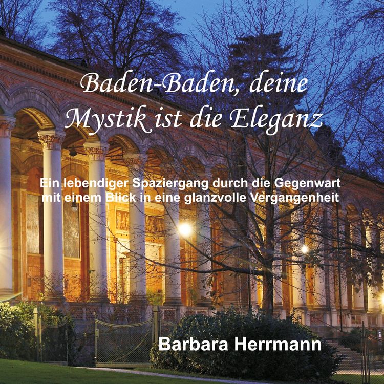 Produktbild: Baden-Baden, deine Mystik ist die Eleganz