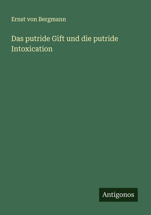 Produktbild: Das putride Gift und die putride Intoxication