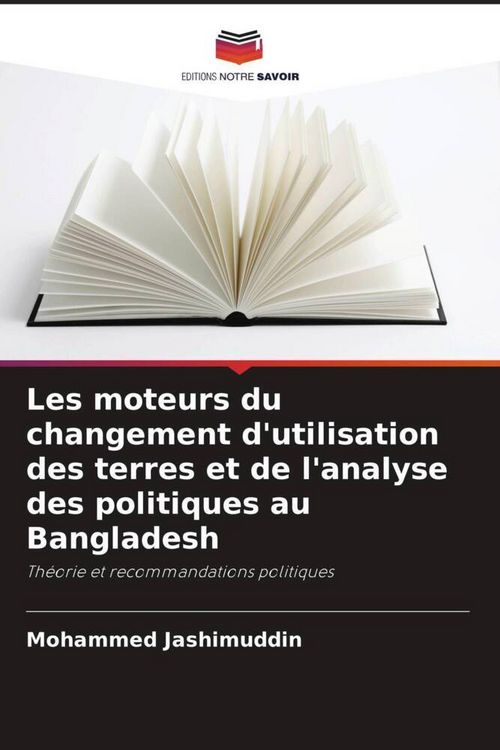 Produktbild: Les moteurs du changement d'utilisation des terres et de l'analyse des politiques au Bangladesh