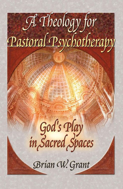 Produktbild: A Theology for Pastoral Psychotherapy