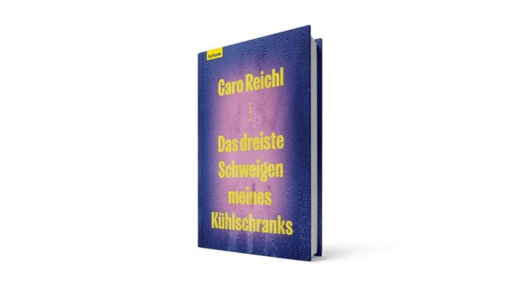 Produktbild: Das dreiste Schweigen meines K&uuml;hlschranks