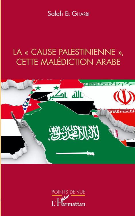 Produktbild: La "cause palestinienne", cette mal&eacute;diction arabe