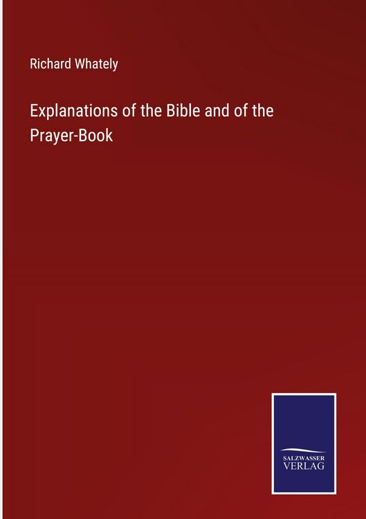 Produktbild: Explanations of the Bible and of the Prayer-Book